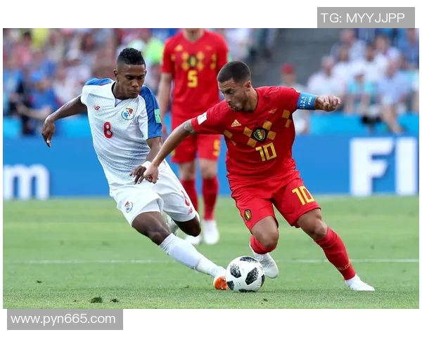 比利时与巴拿马精彩对决直播全程回顾与分析 比利时与巴拿马精彩对决直播全程回顾与分析