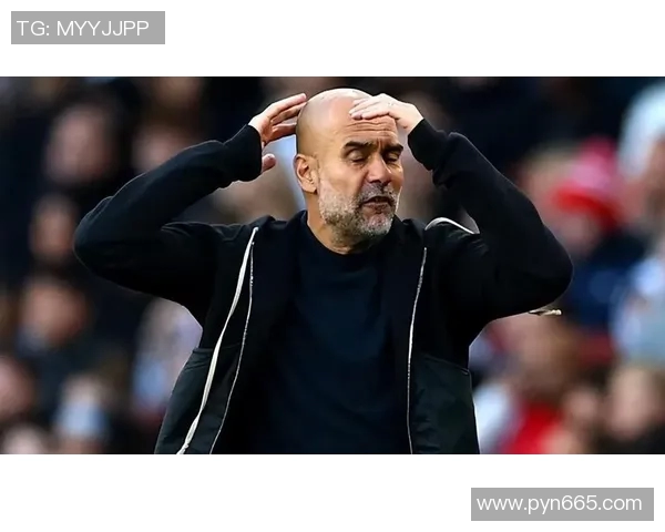 瓜迪奥拉愤怒指责裁判VAR失误导致比赛结果遭到严重影响